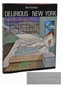 Delirious New York by Koolhaas, Rem: Near Fine (1978) First Edition ...