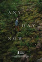 Any Day Now (2020) - FilmAffinity