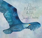 Jacinta Clusellas - El Pájaro Azul (2015)
