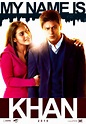 Poster My Name Is Khan (2010) - Poster Numele meu este Khan - Poster 6 ...