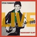 Jackrabbit Slim (Live) - Live by Steve Forbert (2020)