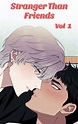 Stranger Than Friends_Vol 1. Webtoon Ver: Yaoi Manga by Jin Woo | Goodreads