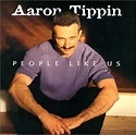 Aaron Tippin - People Like Us - Amazon.com Music