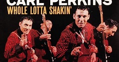 1958 Whole Lotta Shakin - Carl Perkins - Rockronología