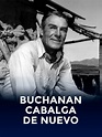 Buchanan cabalga de nuevo | SincroGuia TV