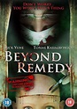 Beyond Remedy (2009) - FilmAffinity