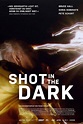 Shot in the Dark (película 2017) - Tráiler. resumen, reparto y dónde ...