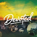 Devoted | A ChristCentral Festival for all the family