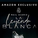 Real Madrid, la leyenda blanca - Serie 2022 - SensaCine.com.mx