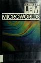 Microworlds : writings on science fiction and fantasy : Lem, Stanisław ...