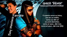 Unico Remix)(Letra) Joey Montana Ft Farruko (Official Audio) - YouTube