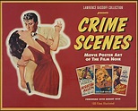 LAWRENCE BASSOFF COLLECTION PRESENTS CRIME SCENES The Classic Period ...