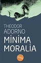 Minima Moralia, Theodor W. Adorno – скачать книгу fb2, epub, pdf на Литрес