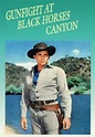 Gunfight at Black Horse Canyon (TV Movie 1961) - IMDb