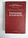 Fenomenología de la percepción Maurice Merleau-Ponty Ensayo | Barnebys