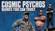 Cosmic Psychos 'Blokes You Can Trust' - London screening | Louder Than War