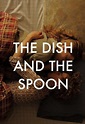 ‎The Dish & the Spoon (2011) directed by Alison Bagnall • Reviews, film ...