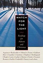 9780874869170: Watch for the Light: Readings for Advent and Christmas ...