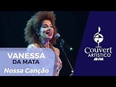 Vanessa da Mata - Nossa Canção [Couvert Artístico JBFM 2017] - YouTube