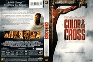 Color of the Cross - Movie DVD Scanned Covers - 1560Color Of The Cross ...