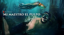 Mi Maestro El Pulpo: Netflix Película Documental • Netfliteando