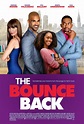 The Bounce Back (2016) Pictures, Trailer, Reviews, News, DVD and Soundtrack