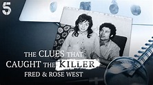 The Clues That Caught the Killer - Fred & Rose West - Apple TV (UK)
