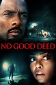 No Good Deed (2014 film) - Alchetron, the free social encyclopedia