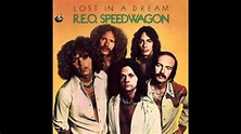 Reo Speedwagon - Lost In A Dream - YouTube