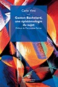 Gaston Bachelard, poétique des images - Éditions Mimésis