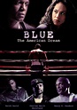 Blue: The American Dream - película: Ver online
