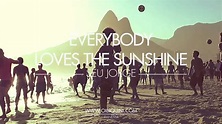Seu Jorge Everybody loves the sunshine - YouTube