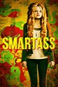 Smartass (2017) - Posters — The Movie Database (TMDb)