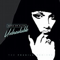 Unbreakable: The Fragile Remixes - Album by Dead Or Alive | Spotify