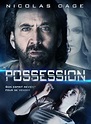 Possession - film 2018 - AlloCiné