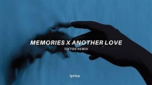 memories x another love (lyrics) tiktok version | tom odell x conan ...