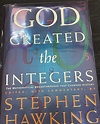 God Created the Integers: The Mathematical Breakthroughs That Changed ...