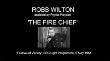 Robb Wilton: 'The Fire Chief' (1951) - YouTube