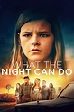 What the Night Can Do (2020) — The Movie Database (TMDB)