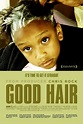 Good Hair , starring Chris Rock, Maya Angelou, Al Sharpton, Tanya ...