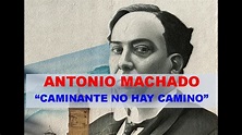 ANTONIO MACHADO, un poema caminante... - YouTube