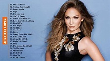 Jennifer Lopez greatest hits Songs || Best Songs Of Jennifer Lopez [New ...