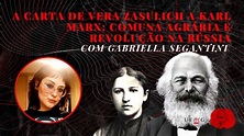 A carta de Vera Zasulich a Karl Marx: comuna agrária e revolução na ...