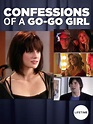 True Confessions of a Go-Go Girl (2008) - Posters — The Movie Database ...