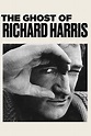 ‎The Ghost of Richard Harris (2022) directed by Adrian Sibley • Reviews ...