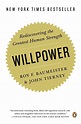 Willpower: Rediscovering the Greatest Human Strength: Baumeister, Roy F ...