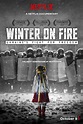 Winter on Fire: Ukraine's Fight for Freedom (2015) - IMDb