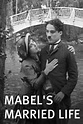 Mabel's Married Life (1914) — The Movie Database (TMDb)
