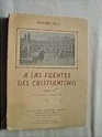 A las fuentes del cristianismo: Vila, Samuel: Amazon.com.mx: Libros