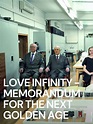 Love Infinity – Memorandum For The Next Golden Age Movie (2022 ...